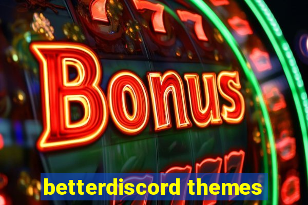 betterdiscord themes